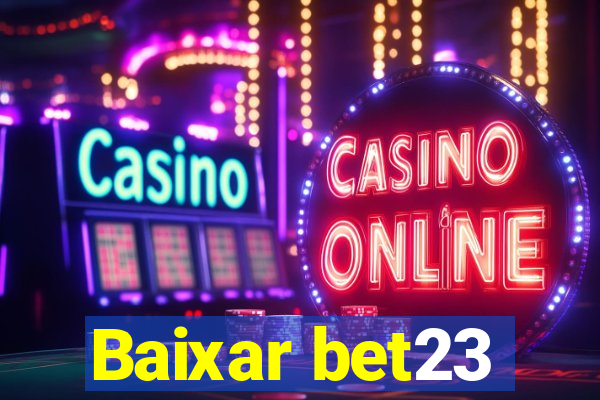 Baixar bet23